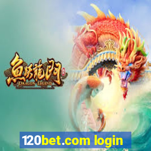 120bet.com login